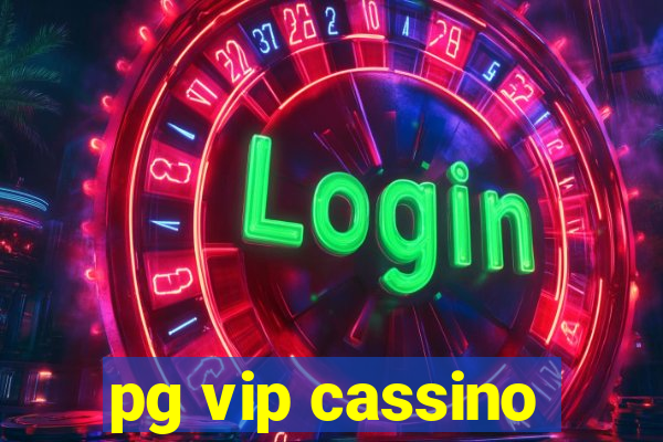 pg vip cassino